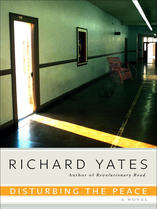 Title details for Disturbing the Peace by Richard Yates - Available